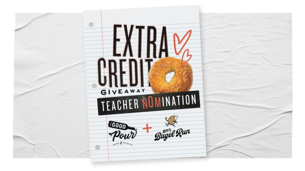 The Good Pour and Jeff's Bagel Run are teaming up for the Extra Credit Giveaway.